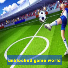 unblocked game world